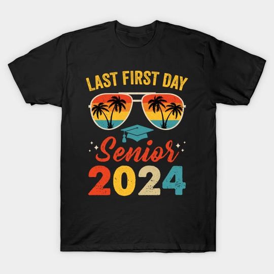 Discover Class Of 2024 My Last First Day Senior 2024 Back To School T-Shirt