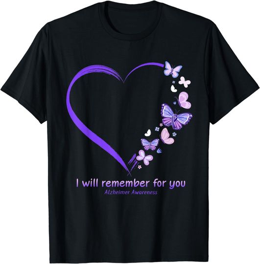 Discover I Will Remember For You Butterfly Alzheimer's Awareness T-Shirt