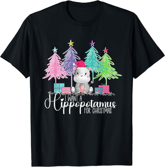 Discover I Want A Hippopotamus For Christmas T-Shirt
