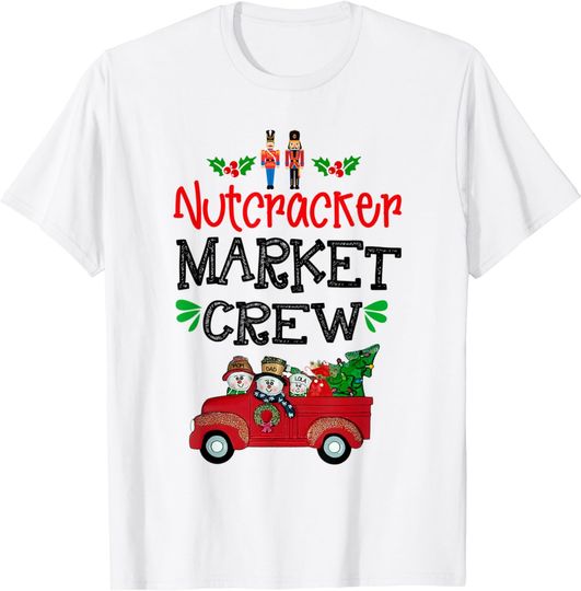 Discover Nutcracker Market Crew Matching Christmas Shopping Funny T-Shirt