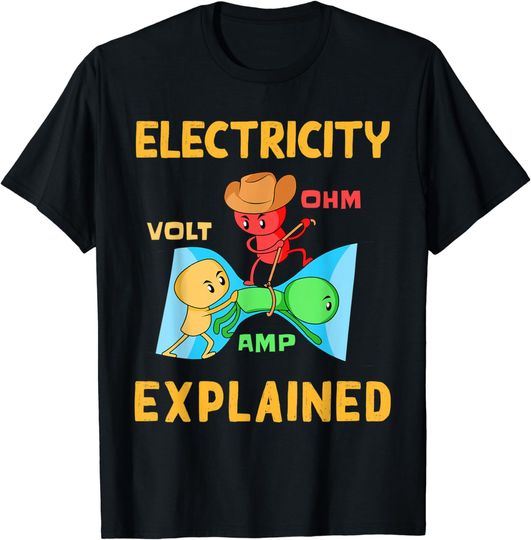 Discover Electrician Electrical Line Engineer - Electricity Explained T-Shirt