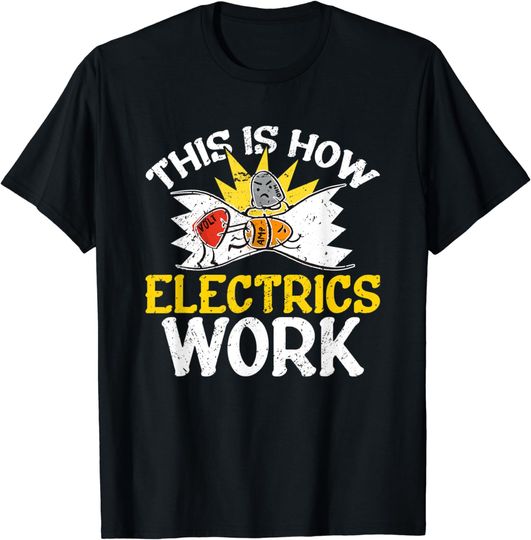 Discover Electrician Electrical Electrition, Electricity Explained T-Shirt