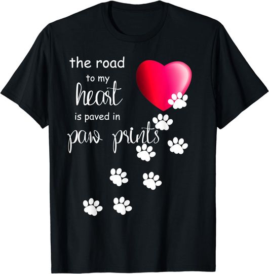 Discover The Road to my Heart is Paved with Paw Prints. Dog shirt