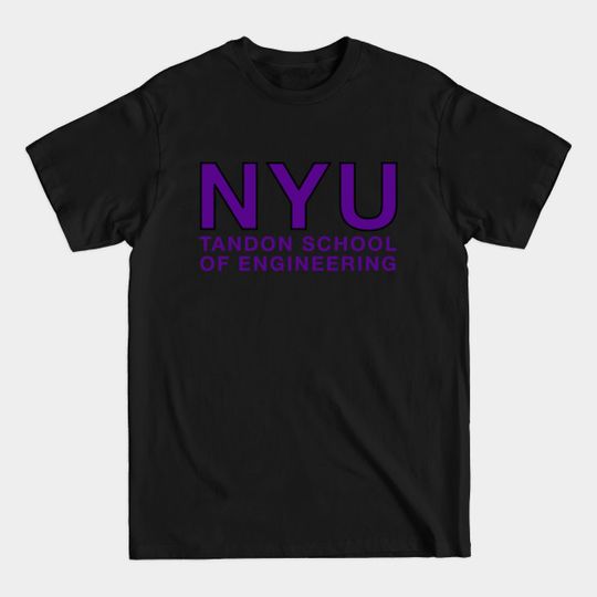 Discover NYU Tandon School of Engineering - Nyu - T-Shirt