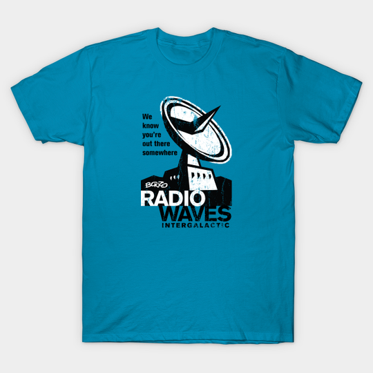 Discover Radio Waves - 2 - Space Explorer - T-Shirt