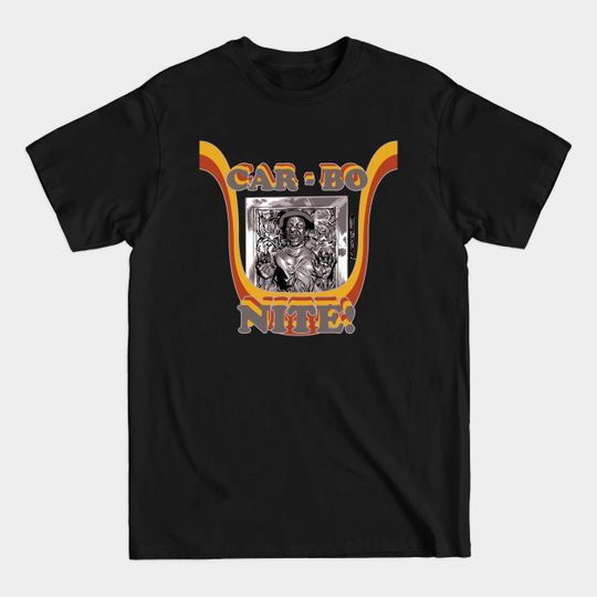 Discover Car-bo-nite! - Good Times - T-Shirt