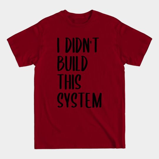 Discover Euphoria quotes the system - Quotes - T-Shirt
