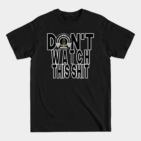 Discover Don't watch When the Universe Speaks Podcast - Podcast - T-Shirt