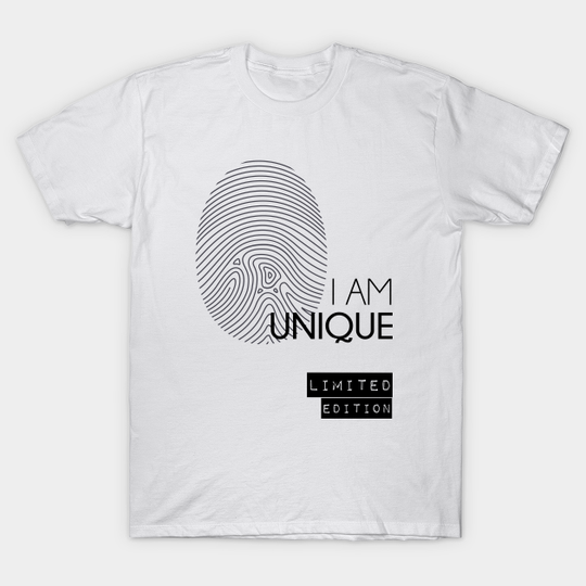 Discover I AM UNIQUE Limited Edition - Unique - T-Shirt