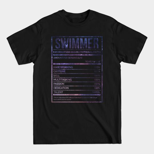Discover Awesome And Funny Nutrition Label Swim Swimmer Swimmers Swimming Saying Quote For A Birthday Or Christmas - Swiim - T-Shirt
