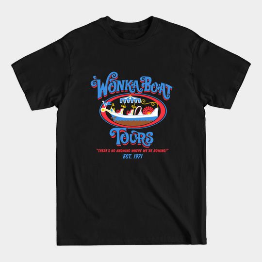 Discover Chocolate Factory Boat Tours - Willy Wonka - T-Shirt