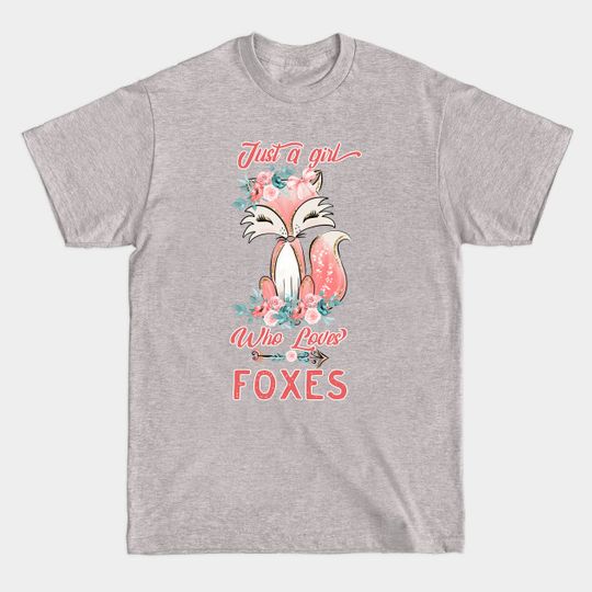 Discover Just a Girl Who Loves Foxes, Cute Fox Boho Design T-Shirt - Fox Lover - T-Shirt