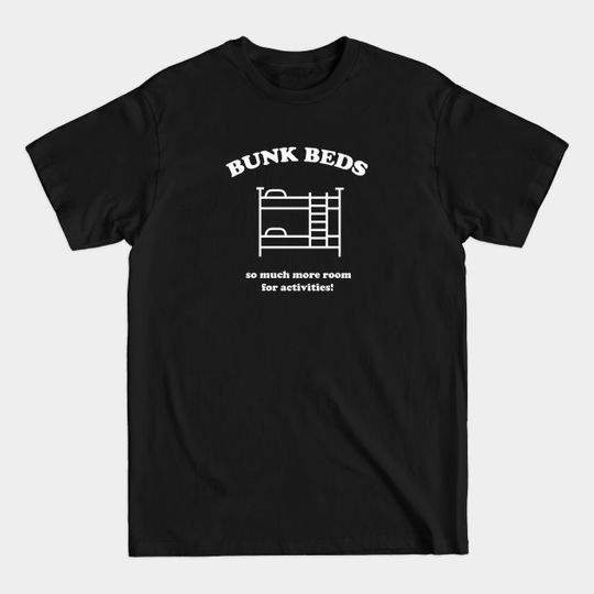 Discover Step Brothers quote - Bunk Beds - Step Brothers - T-Shirt