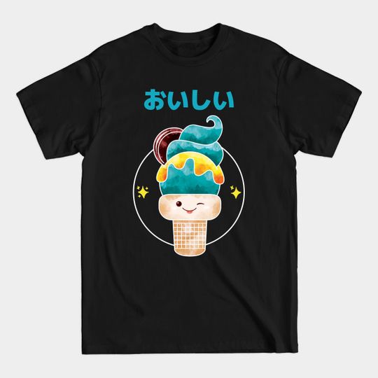 Discover Delicious (Oishii) ICE CREAM - yummy --T -shirt