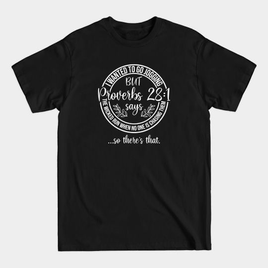 Discover Funny Proverbs 28 Running - Proverbs - T-Shirt