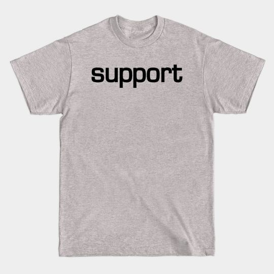 Discover Support - Support - T-Shirt