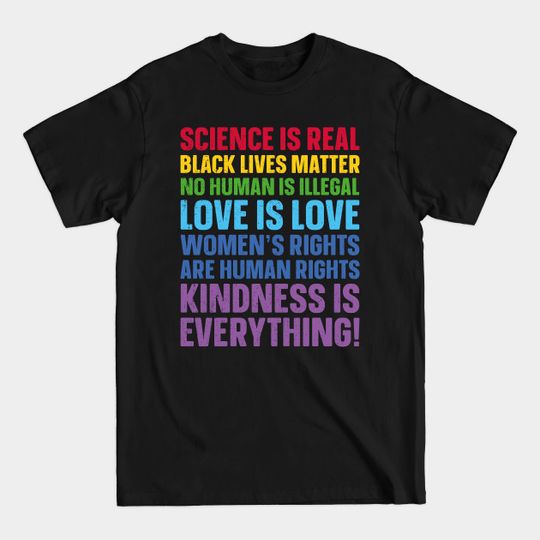 Discover Science is Real Black Lives Matter Love Is Love Equality - Womens Rights - T-Shirt