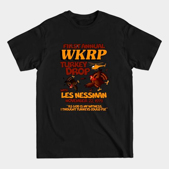 Discover Thanksgiving 1st Annual WKRP Turkey Drop - Annual Wkrp Turkey Drop - T-Shirt