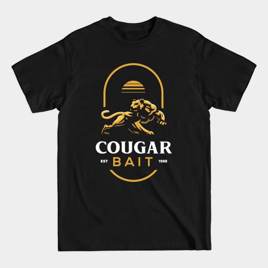 Discover Cougar Bait - Cougar Bait - T-Shirt