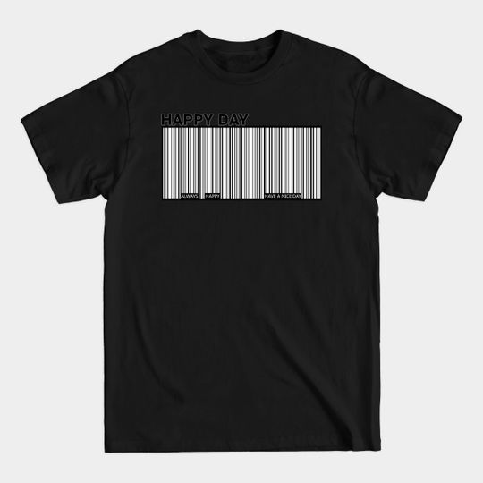 Discover happy day barcode - Barcode - T-Shirt