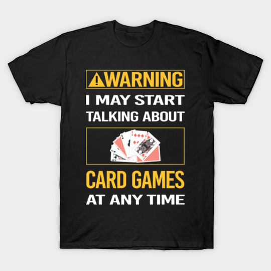 Discover Funny Yellow Warning Card Games - Card Game - T-Shirt
