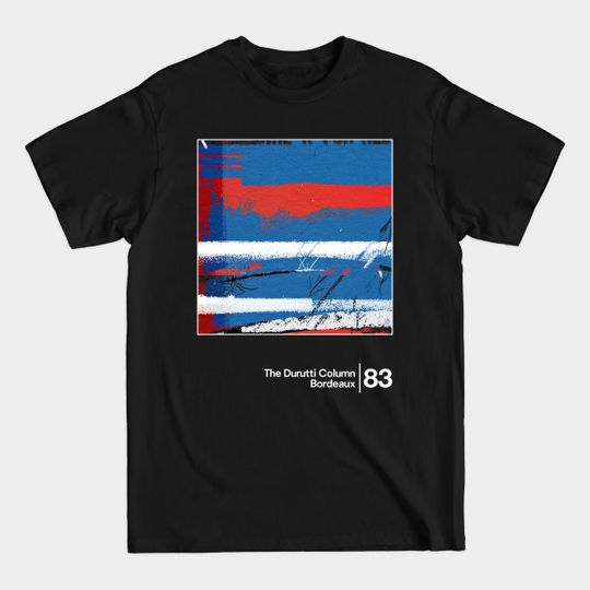 Discover The Durutti Column - Bordeaux / Minimalist Graphic Artwork Design - The Durutti Column - T-Shirt