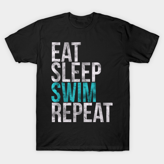 Discover Eat Sleep Swim Repeat Swimmer - Swim - T-Shirt