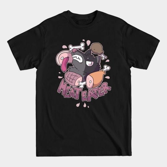 Discover Meat Eater - Meat - T-Shirt