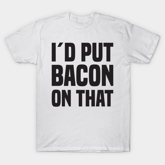 Discover Bacon Love Ham Food Pig Gift T-Shirt