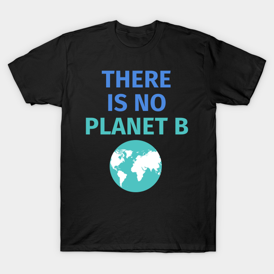 Discover There Is No Plan B T-shirt