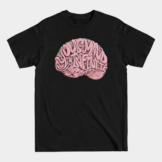 Discover Your Mind is Infinite - Brain - T-Shirt