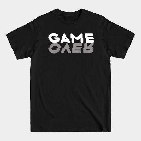 Discover Game Over - Game Over - T-Shirt
