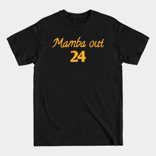 Discover Mamba out 24 - Mamba Out 24 - T-Shirt