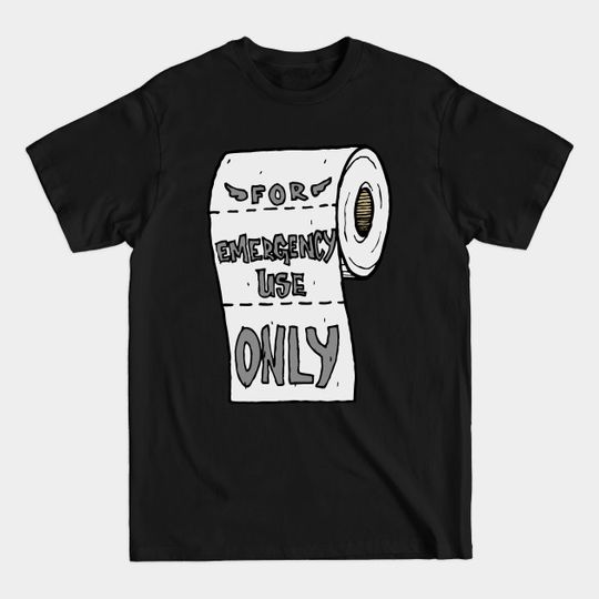 Discover Toilet Paper - Funny - Covid 19 - T-Shirt