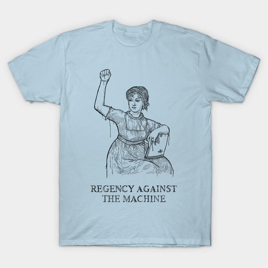 Discover Regency Against the Machine - Regency - T-Shirt
