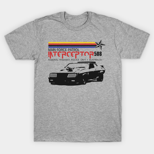 Discover Mad Max Interceptor 508 - Mad Max - T-Shirt