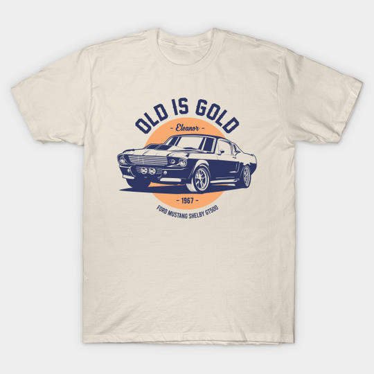 Discover OLD IS GOLD - Car - T-Shirt