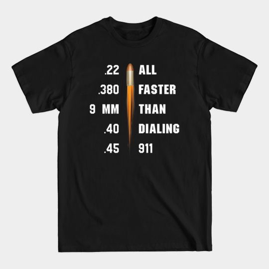 Discover All faster than dialing  - All Faster Than Dialing 911 - T-Shirt