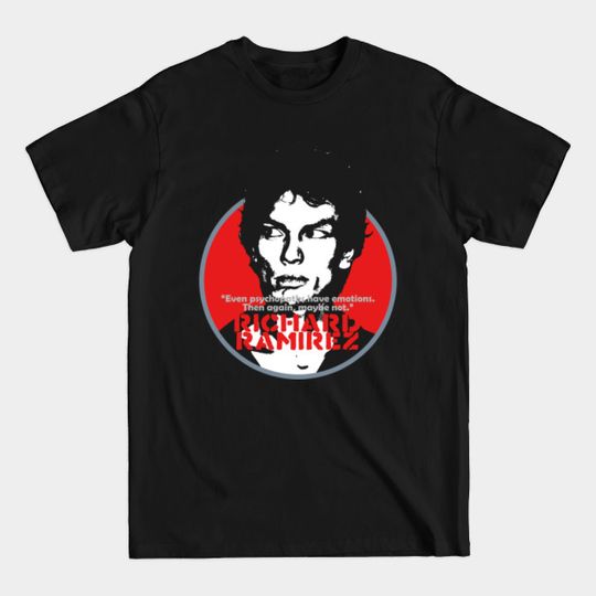 Discover RICHARD RAMIREZ - Night Stalker - Richard Ramirez - T-Shirt
