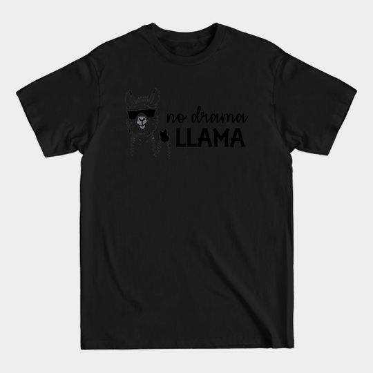 Discover No Drama Llama - No Drama Llama - T-Shirt