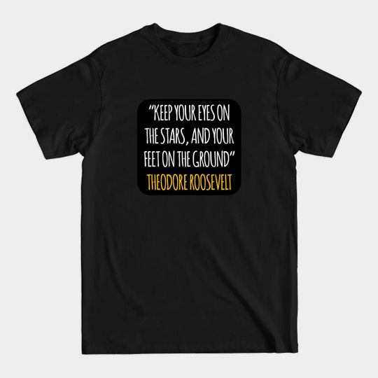 Discover Quote theodore roosevelt - Theodore Roosevelt - T-Shirt