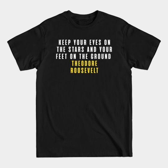 Discover quotes theodore roosevelt - Quotes - T-Shirt