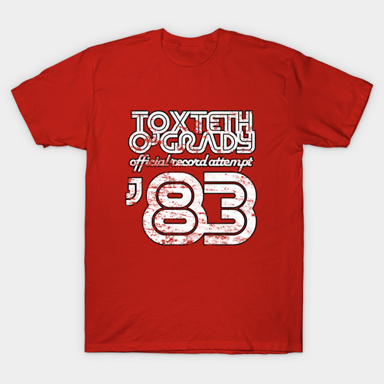 Discover Toxteth O'Grady, official record attempt 1983 - The Young Ones - T-Shirt