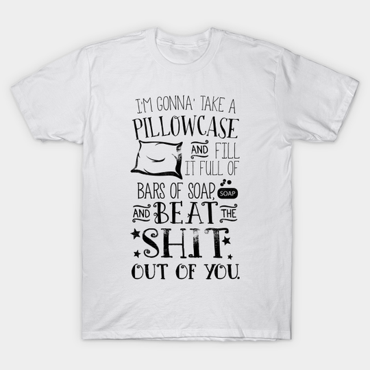 Discover I'm Gonna Take a Pillowcase... - Step Brothers Quote - T-Shirt