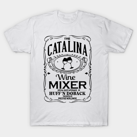 Discover Vintage Catalina Wine Mixer Party - Catalina Mixer Wine Party - T-Shirt