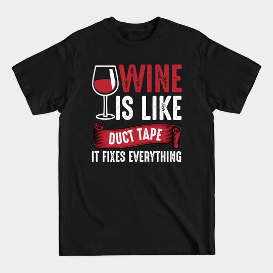 Discover Wine Is Like - Wine Funny Alcohol Drinking Drink Catal - T-Shirt