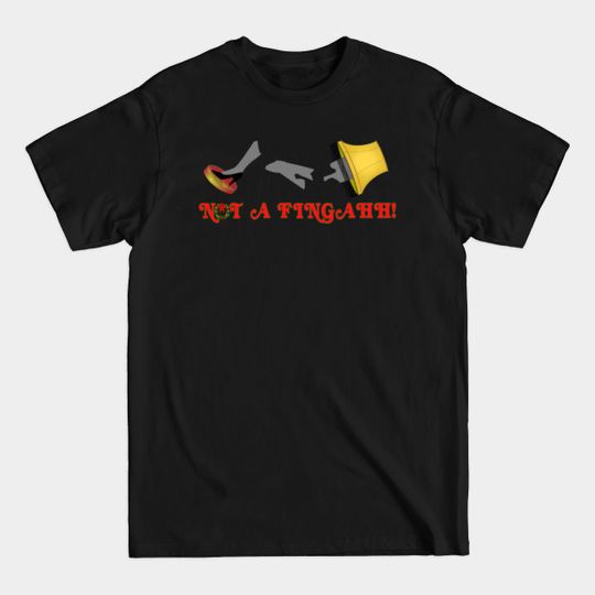 Discover Not A Fingahh! - Christmas Story - T-Shirt