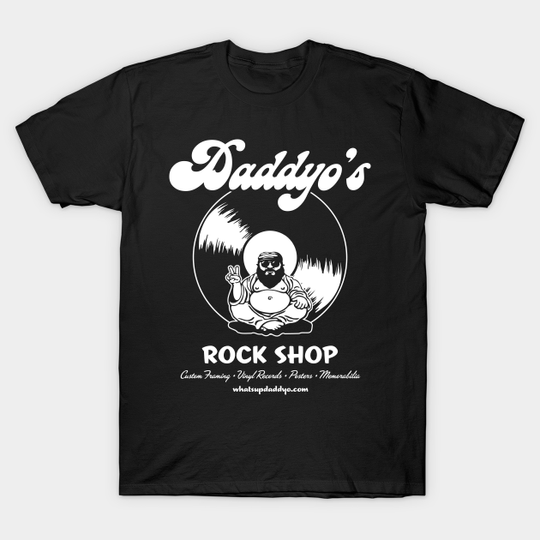 Discover Daddyo's Rock Shop - Record Store - T-Shirt