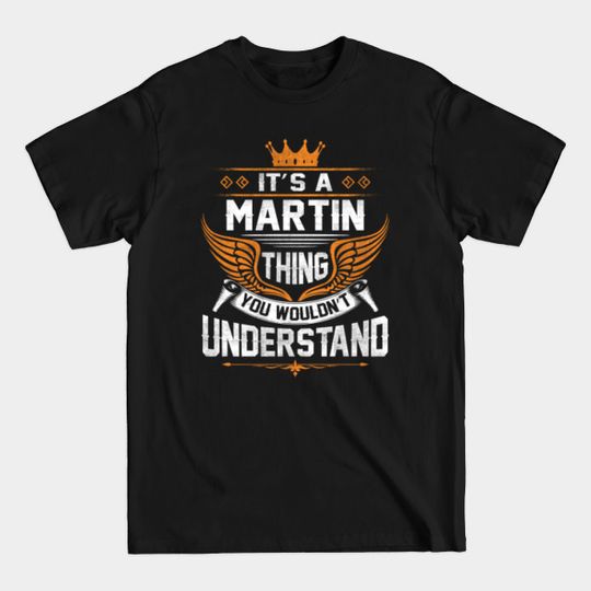 Discover Martin Name Fun Gift T-Shirt