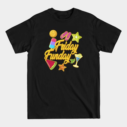 Discover Friday Funday - Funday - T-Shirt